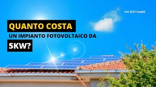 Costo impianto fotovoltaico 5 kW [upl. by Fital]