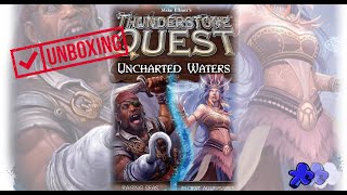 Unboxing Uncharted Waters Expansions for Thunderstone Quest [upl. by Camfort]