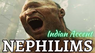 NEPHILIMS Indian Accent who were they where did they come from [upl. by Aimil]