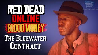 Red Dead Online Blood Money  The Bluewater Contract Full Mission [upl. by Ahtabbat]