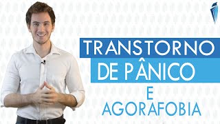 Transtorno de Pânico e Agorafobia [upl. by Uke]