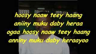 MAAY LYRICS  DHEGEEY WAL DHEEG DM WAL DHEEG IYO ABWAAN TARASH [upl. by Iuq493]