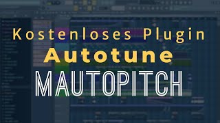 Kostenloses Autotune MAutoPitch  FL Studio 201211 TutorialDeutschGerman [upl. by Belmonte]