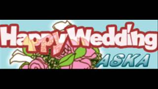 ASKA  Happy Wedding HQ [upl. by Vickie]