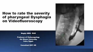 How to rate the severity of pharyngeal Dysphagia on Videofluoroscopy [upl. by Wager]