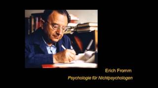 Erich Fromm  Psychologie für Nichtpsychologen Vortrag 22 [upl. by Florence]