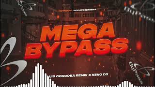 MEGA BYPASS BARILOCHE 2022 ❌️ LUIS CORDOBA REMIX ❌️ KEVO DJ [upl. by Ajram165]