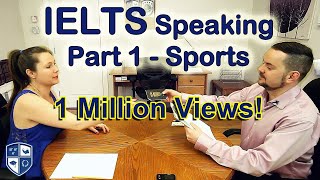 IELTS Speaking Part 1 Sports Band 8  with subtitle [upl. by Lesoj]