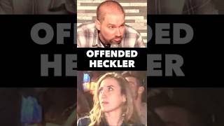 Offended Heckler [upl. by Ellebanna]