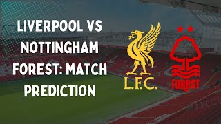 Liverpool vs Nottingham Forest PreMatch Lineup amp Score Predictions 🏆  YNWA [upl. by Zetta]