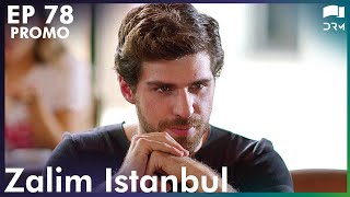 Zalim Istanbul  Episode 78  Promo  Turkish Drama  Ruthless City  Urdu Dubbing  RP2Y [upl. by Ahsenra583]