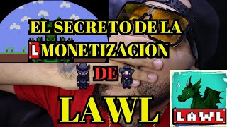 EL SECRETO DE LA MONETIZACION DE LAWL Y COMO SACAR EL DINERO DEL JUEGO A LA VIDA REAL [upl. by Hedda]