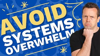 Avoid Overwhelm Creating Systems At Work [upl. by Enirolf638]