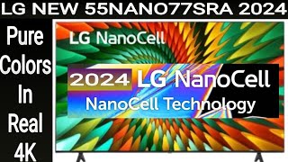 LG 55NANO77SRA REVIEW 2024 Lg 55nanocell77 55 inch  Lg nanocell tv 2024 Lg nano77 55 inch price [upl. by Durwyn]