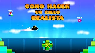 Como hacer un cielo REALISTA  Geometry Dash [upl. by Ahtilat]