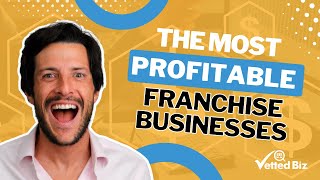 The MOST Profitable FRANCHISE Businesses 💰 [upl. by Garner473]