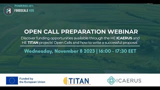 Open call preparation webinar Funding opportunities through the TITAN ICAERUS projects Open Calls [upl. by Driskill]