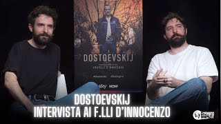 DOSTOEVSKIJ  Intervista ai F lli DInnocenzo quotè importante evadere dalla vitaquot [upl. by Gawen585]