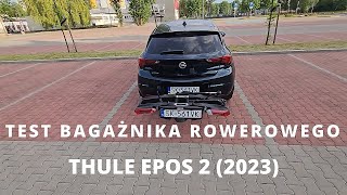 THULE EPOS 2 2023  Test bagażnika rowerowego na hak [upl. by Fran976]