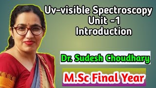 MSc final year online classes  Uvvisible Spectroscopy Physical Chemistry by Dr Sudesh Choudhary [upl. by Lundgren423]