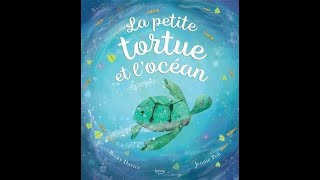 La petite tortue et locéan LECTURE POUR LES ENFANTS [upl. by Oshinski85]