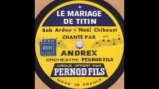 Andrex quot le mariage de Titin quot pour Pernod FilsPastis 51 1955 [upl. by Akcirderf427]