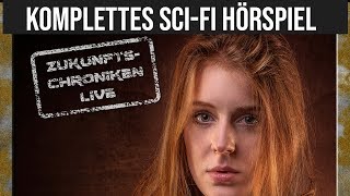 ZukunftsChroniken LIVE  Jasmin  Science Fiction Hörspiel [upl. by Adebayo]