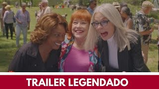 Acampamento Com as Amigas 2024 Trailer Legendado  Kathy Bates Diane Keaton Alfre Woodard [upl. by Jeanine]