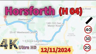 Horsforth H04 Headingley Actual Test Route 4K Ultra HD roadwisdom [upl. by Adi761]