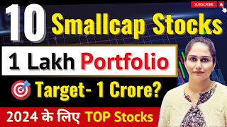 1 Lakh Rs Portfolio  1 Lakh To 1 Crore  10 Best Stocks ✅ Best Portfolio For The Year Of 2024 [upl. by Nevi65]