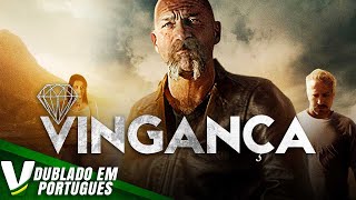 VINGANÇA  FILME DE AÇÃO COMPLETO DUBLADO EM PORTUGUÊS [upl. by Nodnyl]