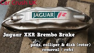 Brembo brake removal  2004 XKR  Pads Callipers amp Discs Rotors [upl. by Yauqaj]