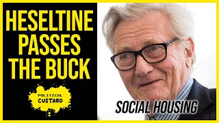 DOES Heseltine Pass The Buck On Question About Social Housing [upl. by Jones]