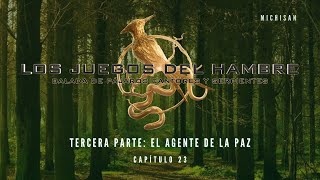 Balada de Pájaros Cantores y Serpientes  Tercera parte El Agente de la Paz  Capítulo 23 🐍🔥🐦 [upl. by Akinorev811]