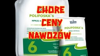 Ceny nawozów Nie kupuję Polifoski Co ze zbiornikiem Kula [upl. by Capps]