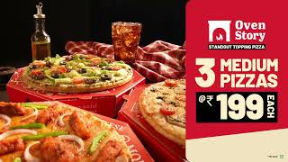 3 Medium Pizzas  199 each  Oven Story  Standout Topping Pizza [upl. by Karub]