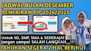 Pip Desember 2024 Kapan Cair Jadwal Terbaru Pencairan Pip Akhir Tahun [upl. by Downall]