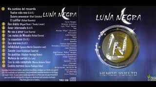 LUNA NEGRA HEMOS VUELTO 5ta Produccion [upl. by Bronson]