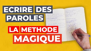 Ecrire des paroles  une méthode magique pour écrire facilement ton texte de chanson [upl. by Novikoff]