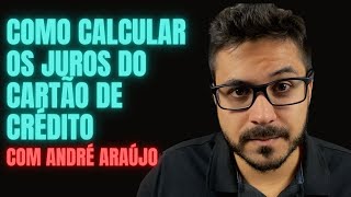 COMO CALCULAR OS JUROS DO CARTÃO DE CRÉDITO  Matemática Financeira [upl. by Perry]