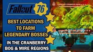 Fallout 76 Guide – Best LOCATIONS to FARM LEGENDARY Bosses in the Mire amp Cranberry Bog Regions [upl. by Bambie]