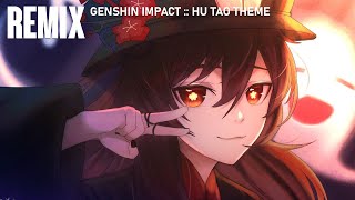 Hu Tao Remix  Genshin Impact [upl. by Adnawot]