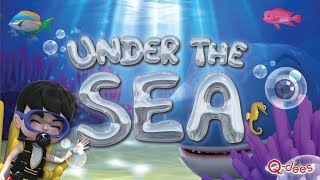 Under the Sea  BIG amp small Sea Animals Song for Kids  Qdees Official Animated Video [upl. by Fidellia636]