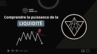 TOUT COMPRENDRE SUR LA LIQUIDITÉ Trading SMC [upl. by Nylzaj]