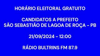 Horário Eleitoral Rádio  São Sebastião de Lagoa de RoçaPB  21092024 [upl. by Aleb231]