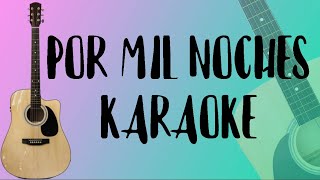 Por Mil Noches Karaoke Acústico Airbag [upl. by Rehpotsirk]