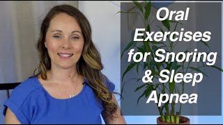 Oral Exercises to Help with Snoring and Sleep Apnea [upl. by Kaufmann]