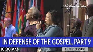 Entire 1030 AM Service IN DEFENSE OF THE GOSPEL PART 9  Pastor Don Leavell  The Fellowship [upl. by Nowahs]