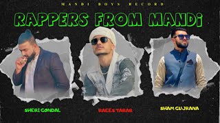 Rappers From Mandi  Raees Tarar  Sheri Gondal Sham Gujrana  New Punjabi Song Rap Raeestarar [upl. by Ahsimed204]