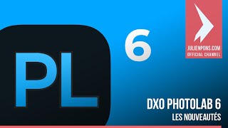 DXO PhotoLab 6  Les nouveautés [upl. by Nikolos]